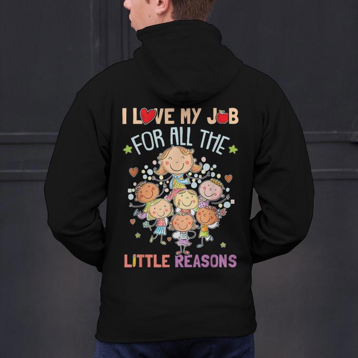 Teacher Teaching I Love My Job For All The Little Reasons Men's Hoodie Back Print, gift for family, gift for coworker Teacher Teaching I Love My Job For All The Little Reasons Men's Hoodie Back Print, gift for family, gift for coworker