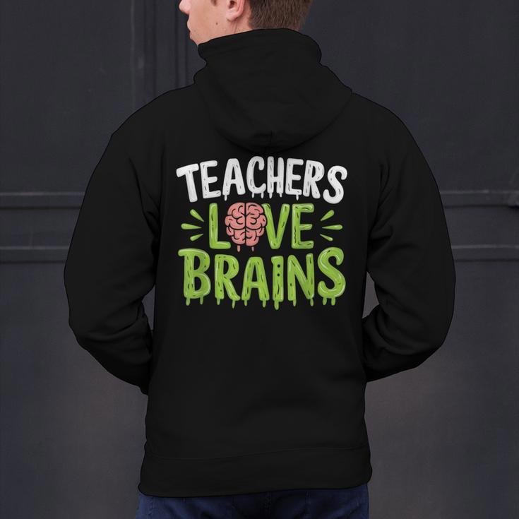 Teachers Love Brains Halloween Teacher Zombie Men's Hoodie Back Print, gift for family, gift for coworker