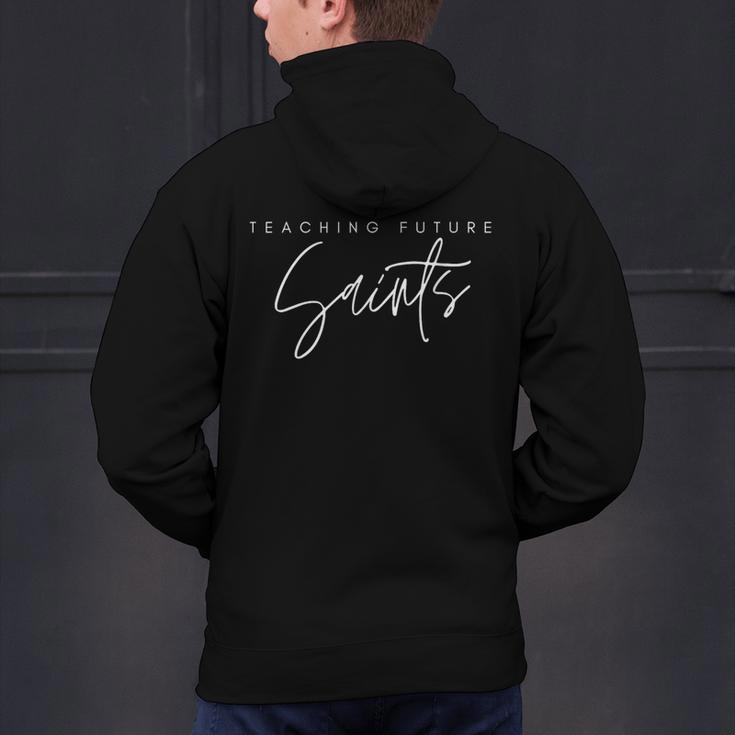 Teaching Future Saints Catholic Teacher Men's Hoodie Back Print, Future Teacher Hoodies, gift for family, gift for coworker Teaching Future Saints Catholic Teacher Men's Hoodie Back Print, Future Teacher Hoodies, gift for family, gift for coworker