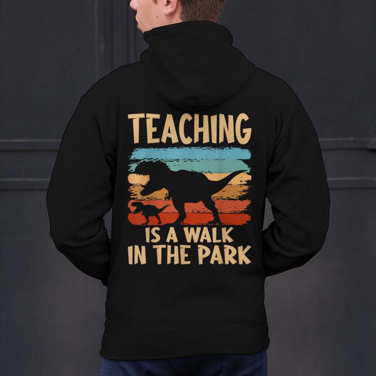 Teaching Is a Walk In Park Dinosaur Teacher Men's Hoodie Back Print, gift for family, gift for coworker