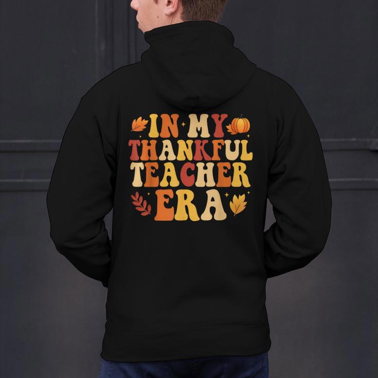 In My Thankful Teacher Era Autumn Thanksgiving Fall Season Men's Hoodie Back Print, gift for family, gift for coworker