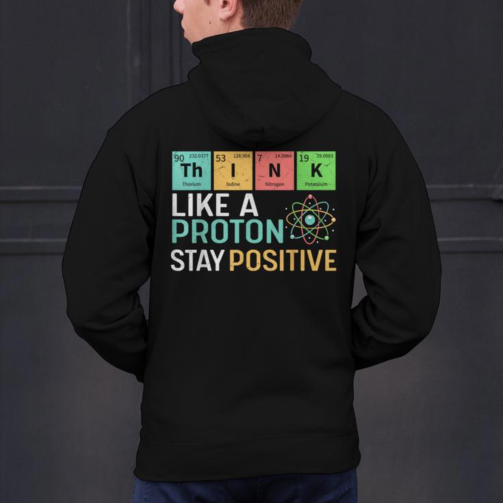 Think Like A Proton Stay Positive Science Teacher Men's Hoodie Back Print, Science Teacher Hoodies, gift for family, gift for coworker Think Like A Proton Stay Positive Science Teacher Men's Hoodie Back Print, Science Teacher Hoodies, gift for family, gift for coworker