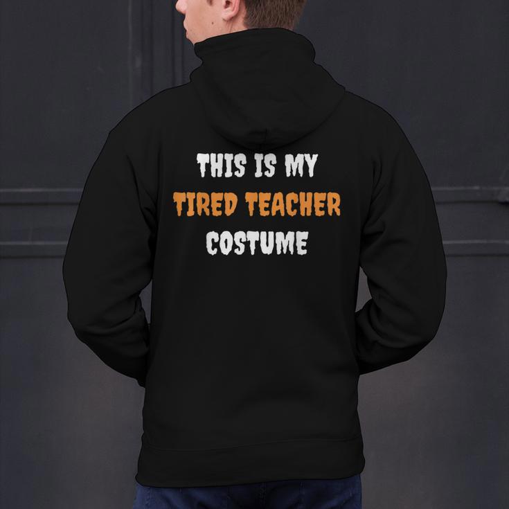 This Is My Tired Teacher Costume Apparel Halloween Teacher Men's Hoodie Back Print, gift for family, gift for coworker This Is My Tired Teacher Costume Apparel Halloween Teacher Men's Hoodie Back Print, gift for family, gift for coworker