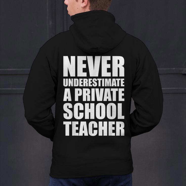 Never Underestimate A Private School Teacher Back To School Men's Hoodie Back Print, gift for family, gift for coworker