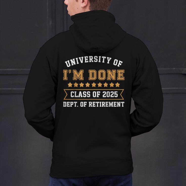 University Of I'm Done Teacher Retirement 2025 Men's Hoodie Back Print, gift for family, gift for coworker University Of I'm Done Teacher Retirement 2025 Men's Hoodie Back Print, gift for family, gift for coworker