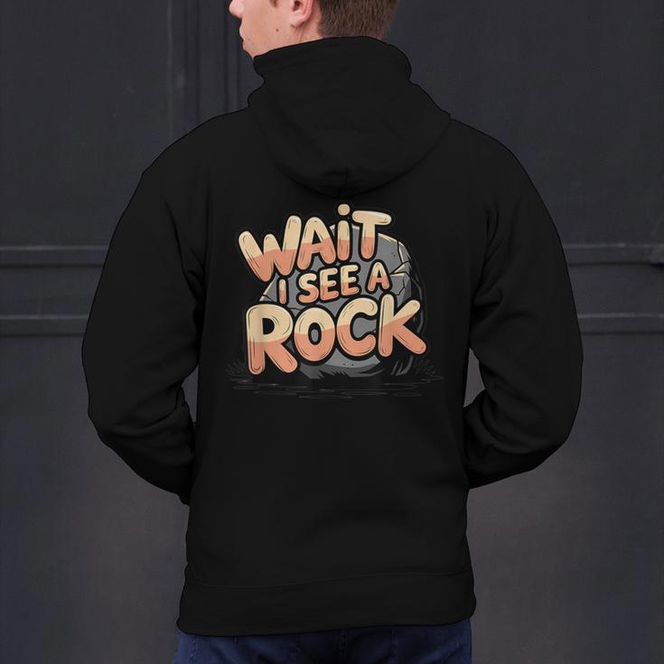 Wait I See A Rock Geology Teacher Men's Hoodie Back Print, gift for family, gift for coworker Wait I See A Rock Geology Teacher Men's Hoodie Back Print, gift for family, gift for coworker