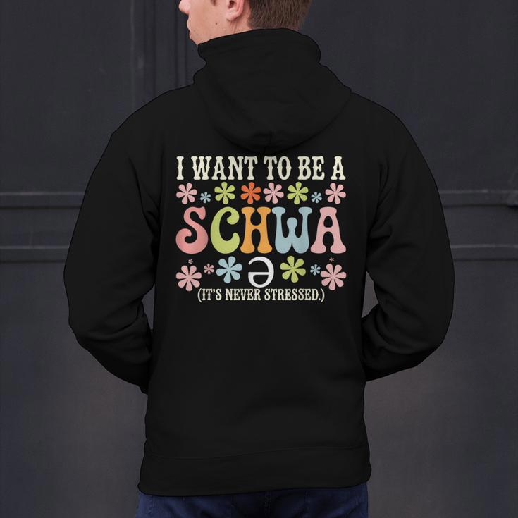 I Want To Be A Schwa It's Never Stressed Reading Teacher Men's Hoodie Back Print, gift for family, gift for coworker I Want To Be A Schwa It's Never Stressed Reading Teacher Men's Hoodie Back Print, gift for family, gift for coworker
