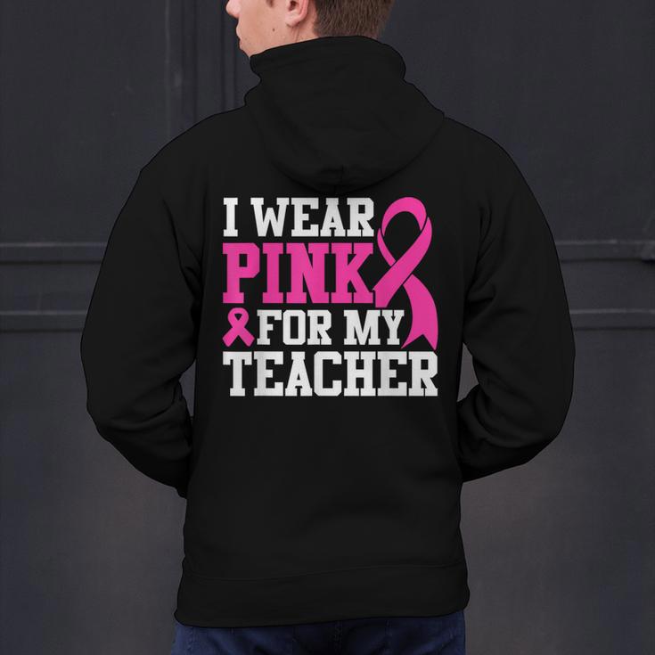 I Wear Pink For My Teacher Breast Cancer Awareness Men's Hoodie Back Print, gift for family, gift for coworker I Wear Pink For My Teacher Breast Cancer Awareness Men's Hoodie Back Print, gift for family, gift for coworker