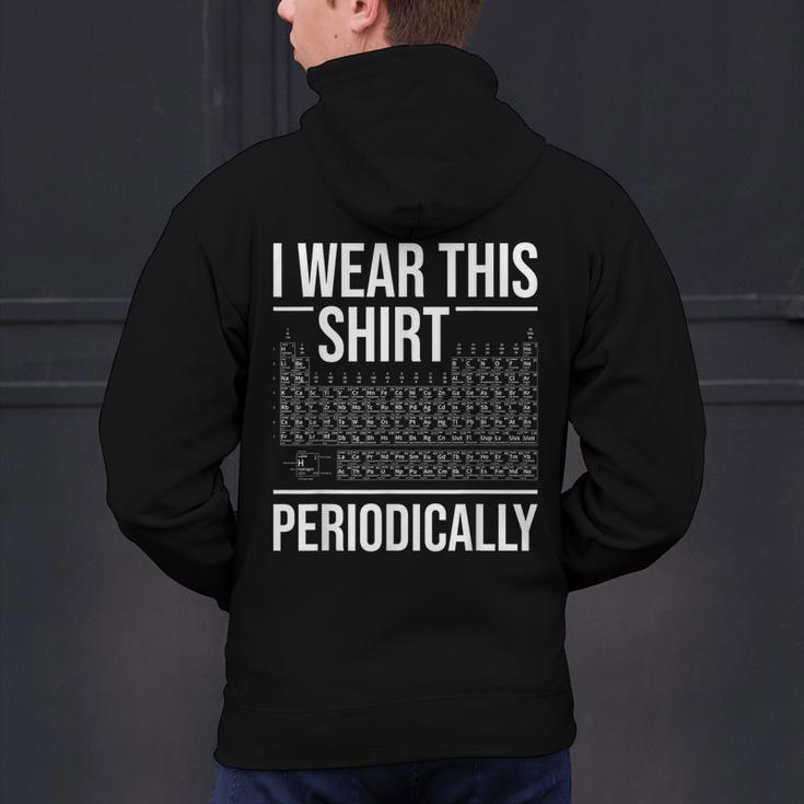 I Wear This Shirt Periodically Chemistry Science Teacher For Men Women Girls Kids Men's Hoodie Back Print, Science Teacher Hoodies, gift for family, gift for coworker I Wear This Shirt Periodically Chemistry Science Teacher For Men Women Girls Kids Men's Hoodie Back Print, Science Teacher Hoodies, gift for family, gift for coworker