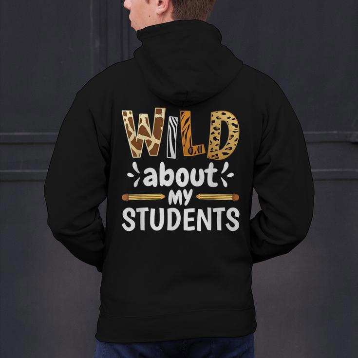 Wild About My Students School Teachers And Students Men's Hoodie Back Print, gift for family, gift for coworker