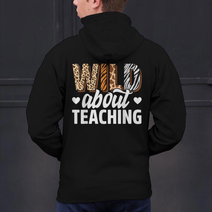 Wild About Teaching Teacher Teaching Back To School Men's Hoodie Back Print, gift for family, gift for coworker Wild About Teaching Teacher Teaching Back To School Men's Hoodie Back Print, gift for family, gift for coworker