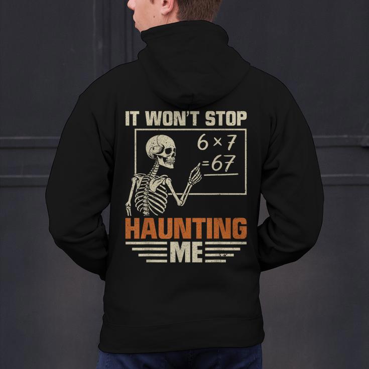I Won't Stop Haunting Me Skeleton 6 7 Meme Teachers Men's Hoodie Back Print, gift for family, gift for coworker I Won't Stop Haunting Me Skeleton 6 7 Meme Teachers Men's Hoodie Back Print, gift for family, gift for coworker