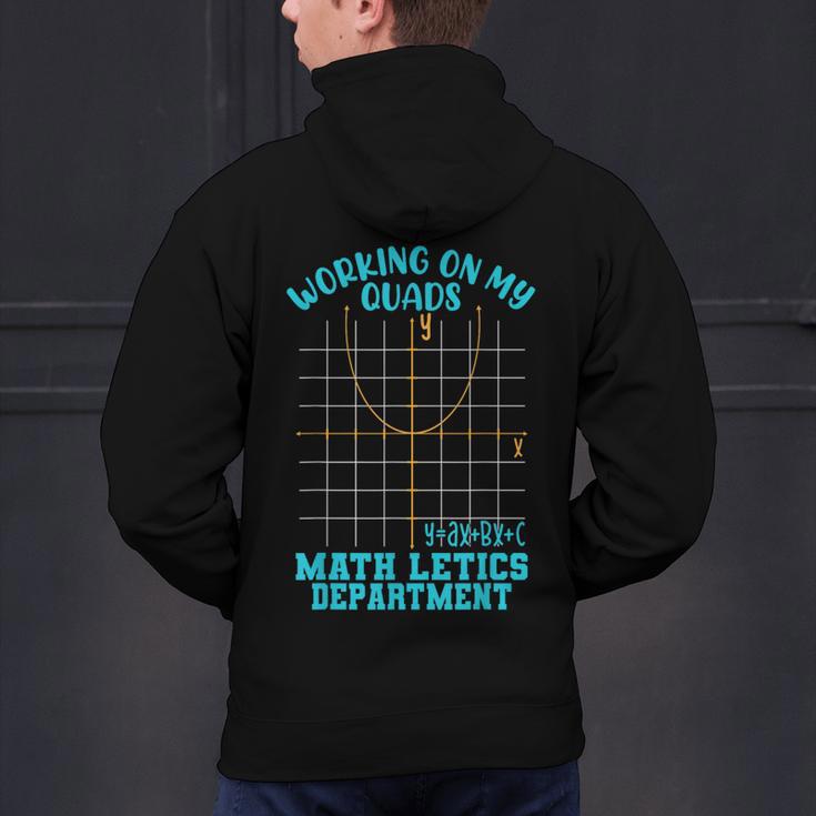 Working On My Quads Algebra Math Teacher Humor Men's Hoodie Back Print, gift for family, gift for coworker Working On My Quads Algebra Math Teacher Humor Men's Hoodie Back Print, gift for family, gift for coworker