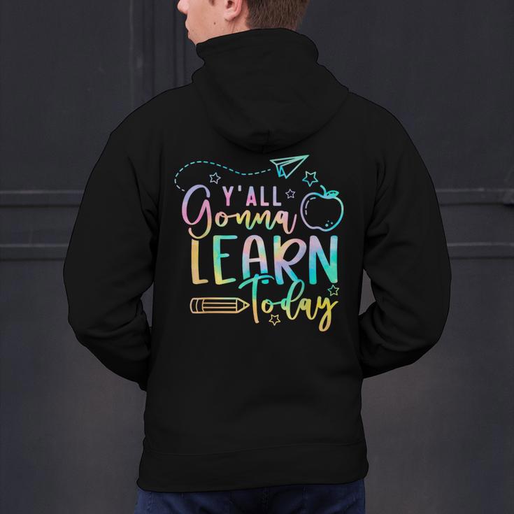 Y'All Gonna Learn Today Back To School Teacher Kids Men's Hoodie Back Print, gift for family, gift for coworker Y'All Gonna Learn Today Back To School Teacher Kids Men's Hoodie Back Print, gift for family, gift for coworker