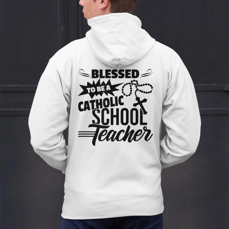 Blessed To Be A Catholic School Teacher Christian Teaching Men's Hoodie Back Print, gift for family, gift for coworker Blessed To Be A Catholic School Teacher Christian Teaching Men's Hoodie Back Print, gift for family, gift for coworker