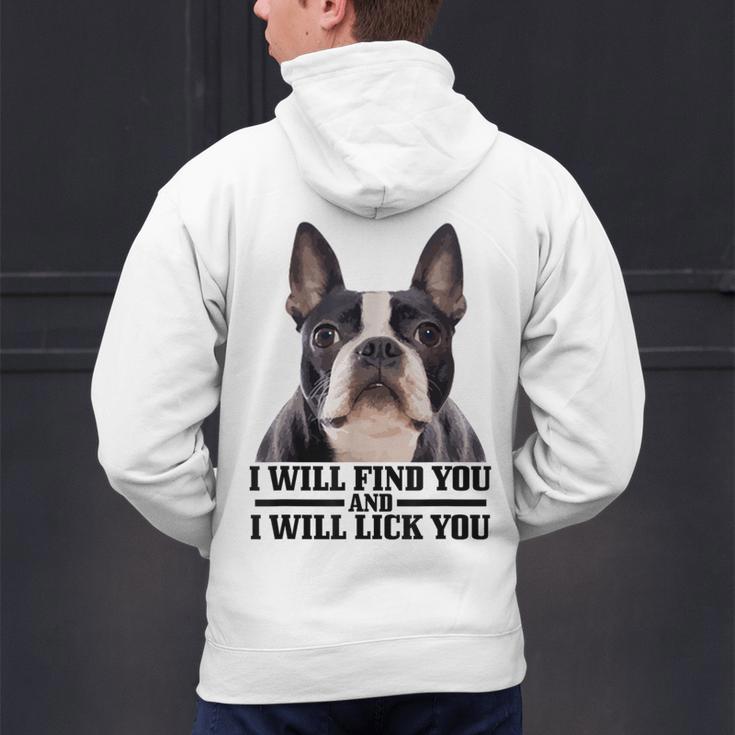 Boston Terrier Will Find And Lick You Bostie Mom Men's Hoodie Back Print, Boston Terrier Mom Hoodies, gift for family, gift for coworker
