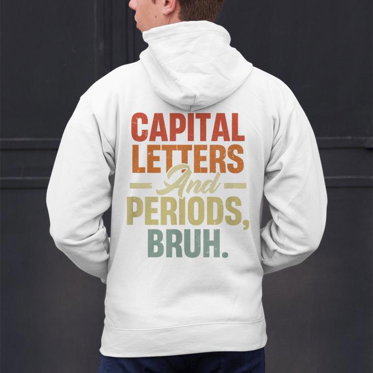 Capital Letters And Periods Bruh Teacher Grammar Kids Men's Hoodie Back Print, gift for family, gift for coworker Capital Letters And Periods Bruh Teacher Grammar Kids Men's Hoodie Back Print, gift for family, gift for coworker