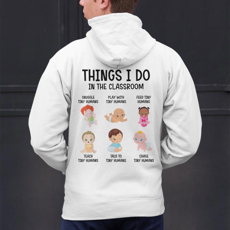 Daycare Preschool Infant Teacher Thing I Do In The Classroom Men's Hoodie Back Print, gift for family, gift for coworker