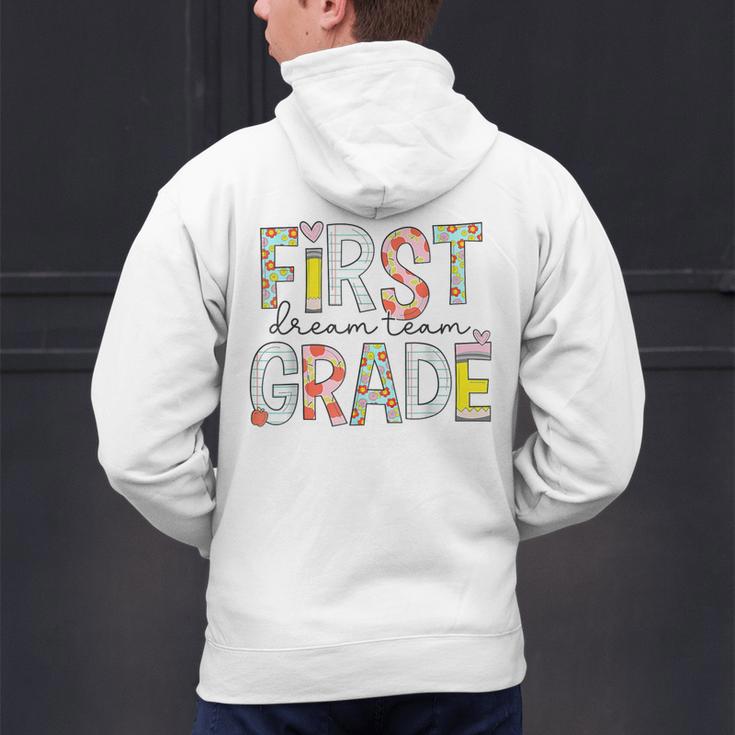 First Grade Dream Team 1st Grade Teacher First Day Of School Men's Hoodie Back Print, First Grade Teacher Hoodies, gift for family, gift for coworker