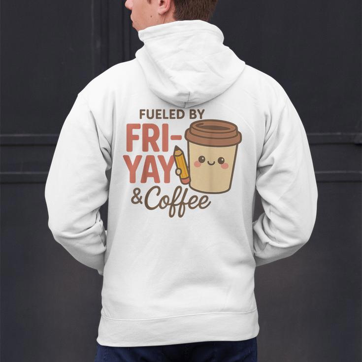 Friyay Teacher Coffee Friday School Cute Fri Yay Men's Hoodie Back Print, gift for family, gift for coworker Friyay Teacher Coffee Friday School Cute Fri Yay Men's Hoodie Back Print, gift for family, gift for coworker