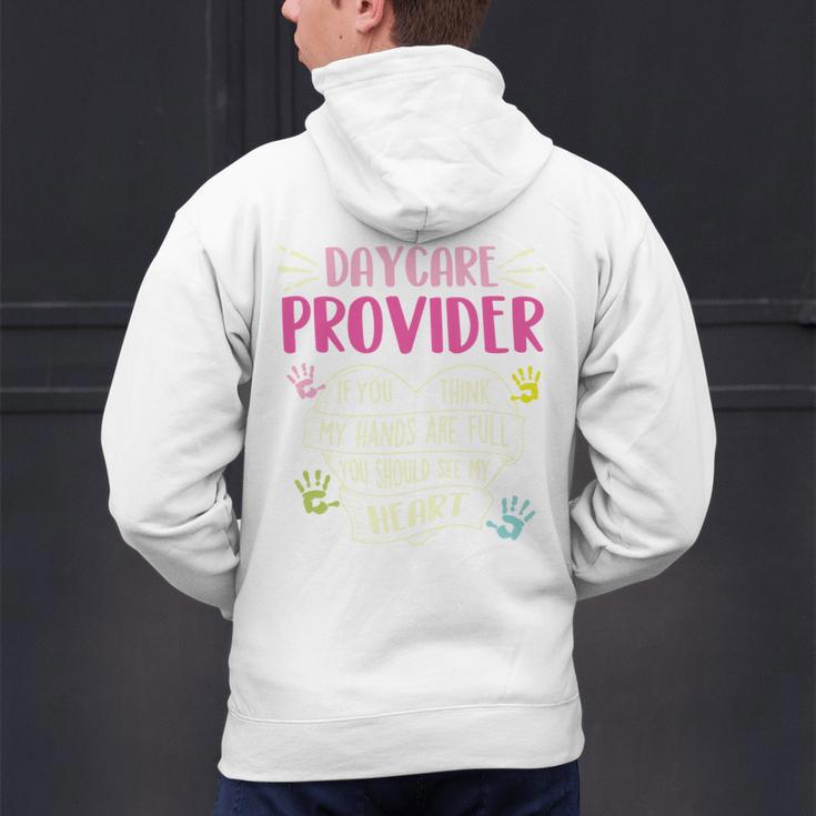 Full Heart Daycare Provider Nanny Au Pair Pre-K Teacher Men's Hoodie Back Print, gift for family, gift for coworker