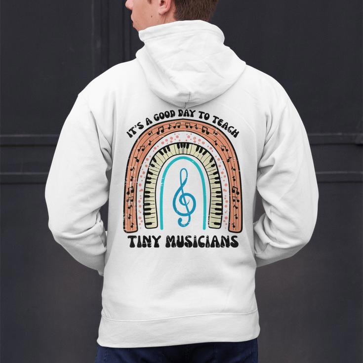 Good Day To Teach Tiny Musicians Piano Music Teacher Women Men's Hoodie Back Print, gift for family, gift for coworker