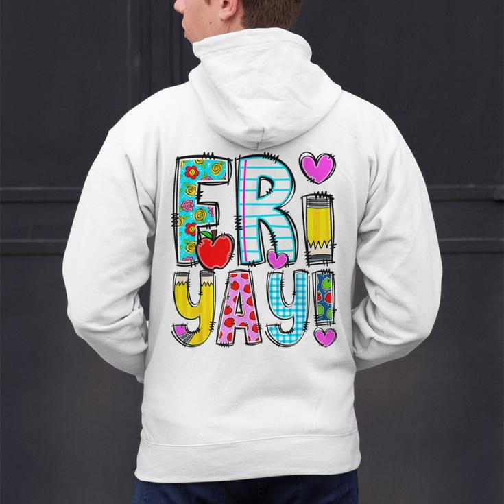 Happy Fri-Yay Friday Lovers Fun Teacher Life FriYay Weekend Men's Hoodie Back Print, gift for family, gift for coworker Happy Fri-Yay Friday Lovers Fun Teacher Life FriYay Weekend Men's Hoodie Back Print, gift for family, gift for coworker