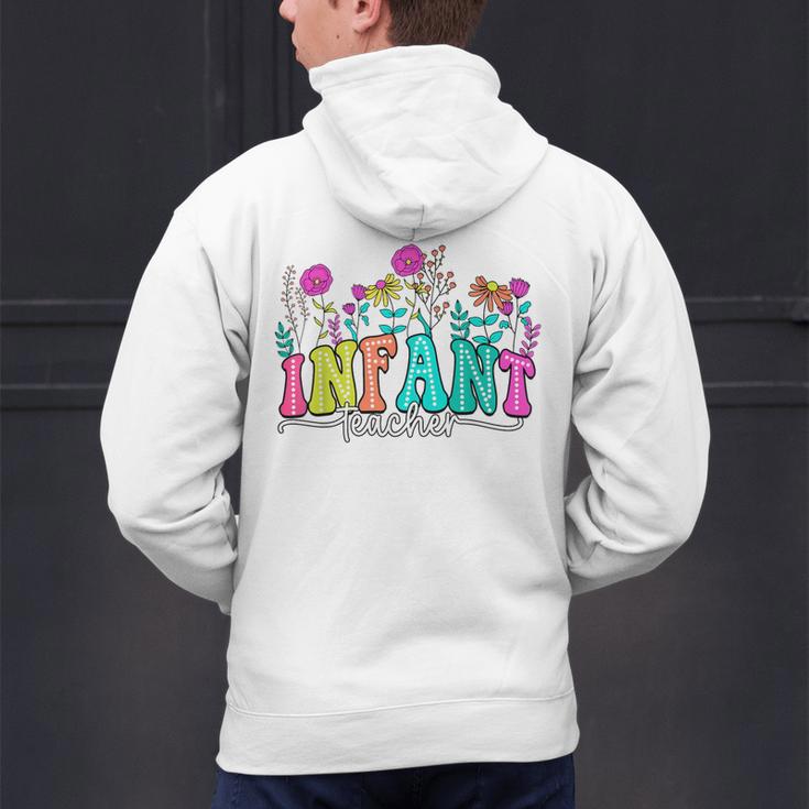 Infant Teacher Floral First Day Back To School Teaching Men's Hoodie Back Print, gift for family, gift for coworker Infant Teacher Floral First Day Back To School Teaching Men's Hoodie Back Print, gift for family, gift for coworker