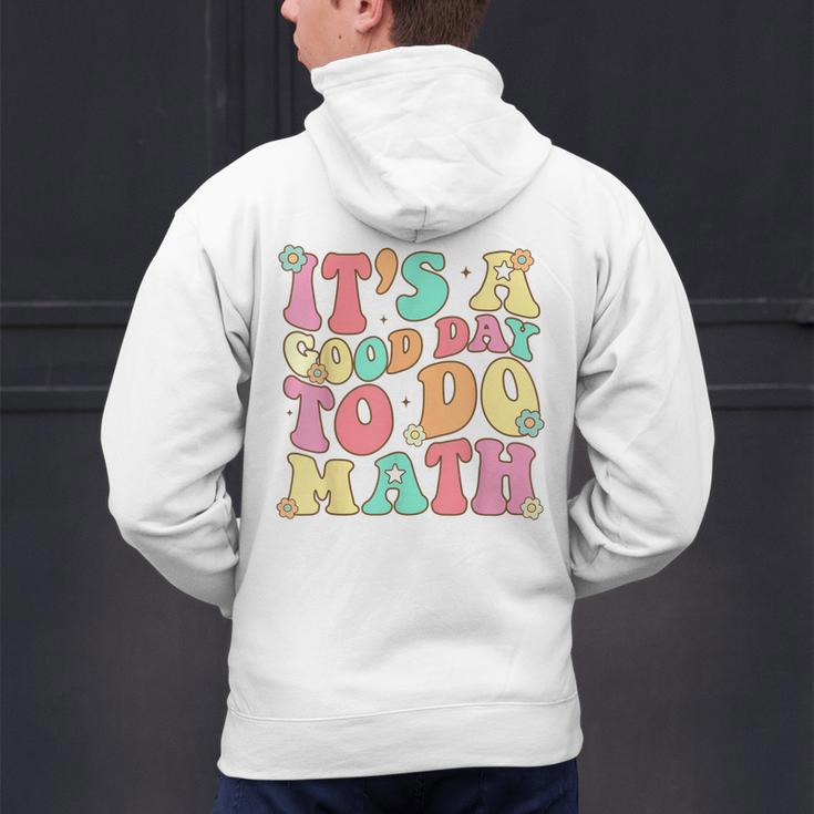 It's A Good Day To Do Math Teachers Women Kids Math Men's Hoodie Back Print, gift for family, gift for coworker It's A Good Day To Do Math Teachers Women Kids Math Men's Hoodie Back Print, gift for family, gift for coworker