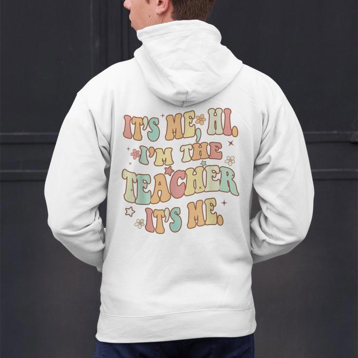 It's Me Hi I'm The Teacher It's Me Groovy Teacher Men's Hoodie Back Print, Groovy Teacher Hoodies, gift for family, gift for coworker It's Me Hi I'm The Teacher It's Me Groovy Teacher Men's Hoodie Back Print, Groovy Teacher Hoodies, gift for family, gift for coworker