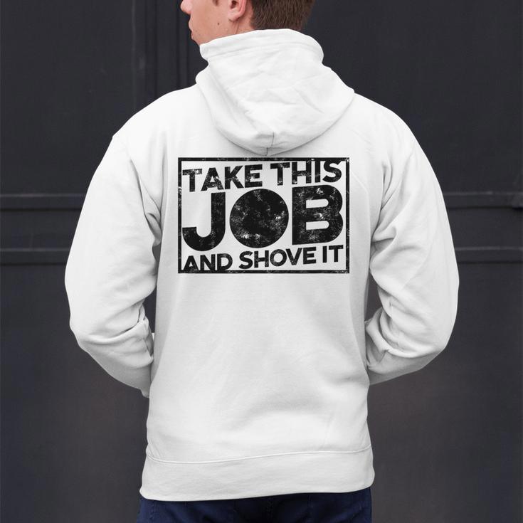 Take This Job And Shove It Teacher And Technician Work For Men Women Men's Hoodie Back Print, gift for family, gift for coworker