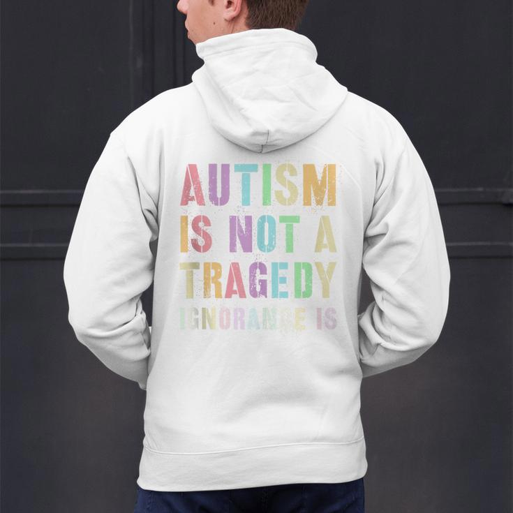 Kids AUTISM IS NOT A TRAGEDY IGNORANCE IS Proud Teacher Crew Men's Hoodie Back Print, gift for family, gift for coworker Kids AUTISM IS NOT A TRAGEDY IGNORANCE IS Proud Teacher Crew Men's Hoodie Back Print, gift for family, gift for coworker
