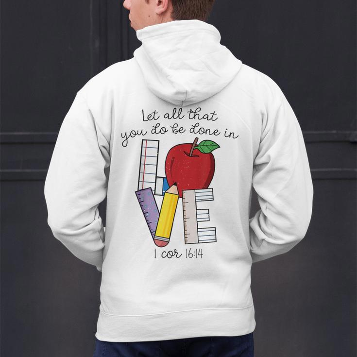 Let All That You Do Be Done In Love Christian Teacher Men's Hoodie Back Print, gift for family, gift for coworker Let All That You Do Be Done In Love Christian Teacher Men's Hoodie Back Print, gift for family, gift for coworker