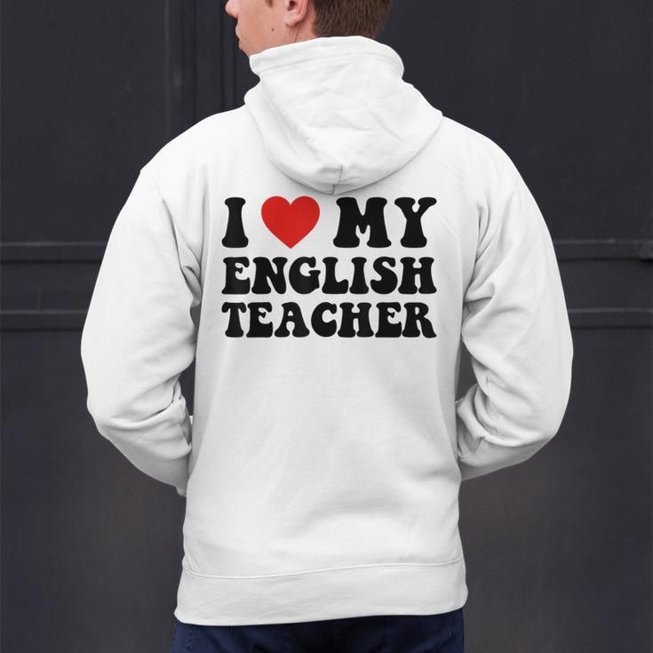 I Love My English Teacher Heart English Language Teachers For Men Women Kids Men's Hoodie Back Print, English Teacher Hoodies, gift for family, gift for coworker I Love My English Teacher Heart English Language Teachers For Men Women Kids Men's Hoodie Back Print, English Teacher Hoodies, gift for family, gift for coworker