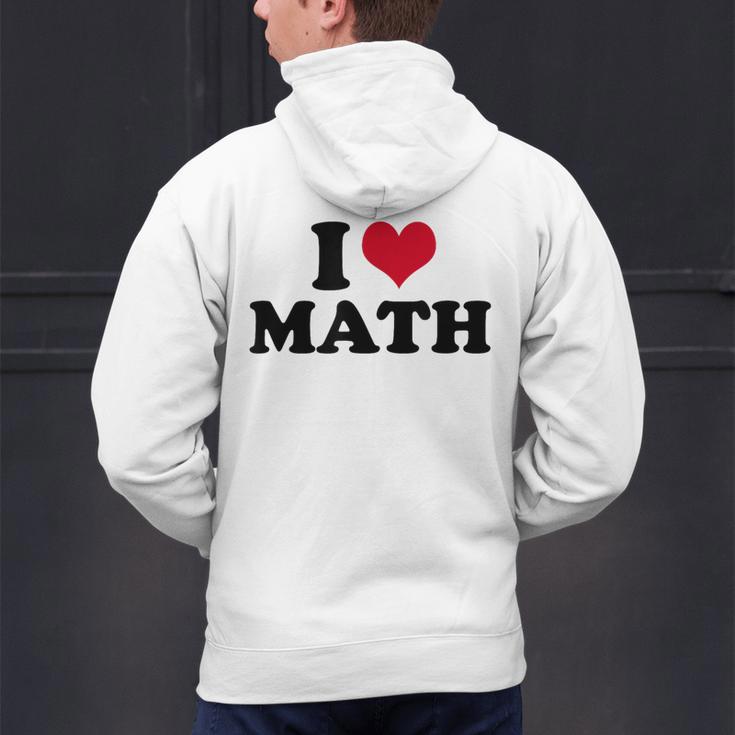 I Love Math Teacher Men's Hoodie Back Print, gift for family, gift for coworker I Love Math Teacher Men's Hoodie Back Print, gift for family, gift for coworker