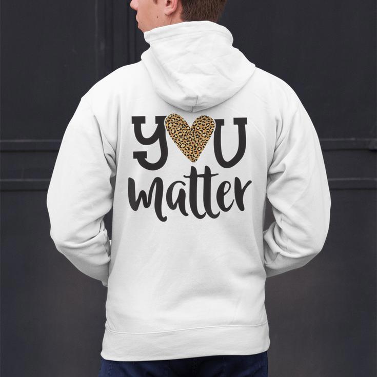 You Matter Leopard Print Teacher Kind Counselor Kindness Men's Hoodie Back Print, gift for family, gift for coworker You Matter Leopard Print Teacher Kind Counselor Kindness Men's Hoodie Back Print, gift for family, gift for coworker