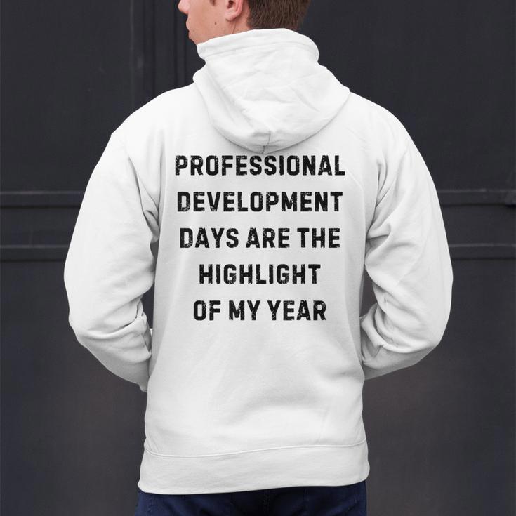 Professional Development Days Teacher Lie Party Men's Hoodie Back Print, gift for family, gift for coworker Professional Development Days Teacher Lie Party Men's Hoodie Back Print, gift for family, gift for coworker