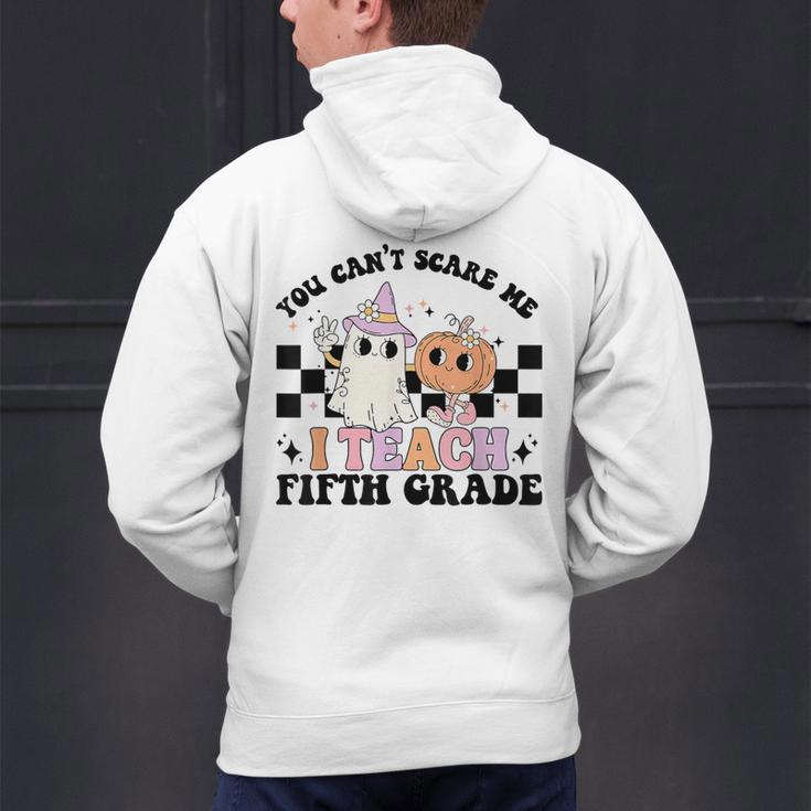 Retro You Can't Scare Me I Teach 5th Grade Teacher Halloween Men's Hoodie Back Print, gift for family, gift for coworker