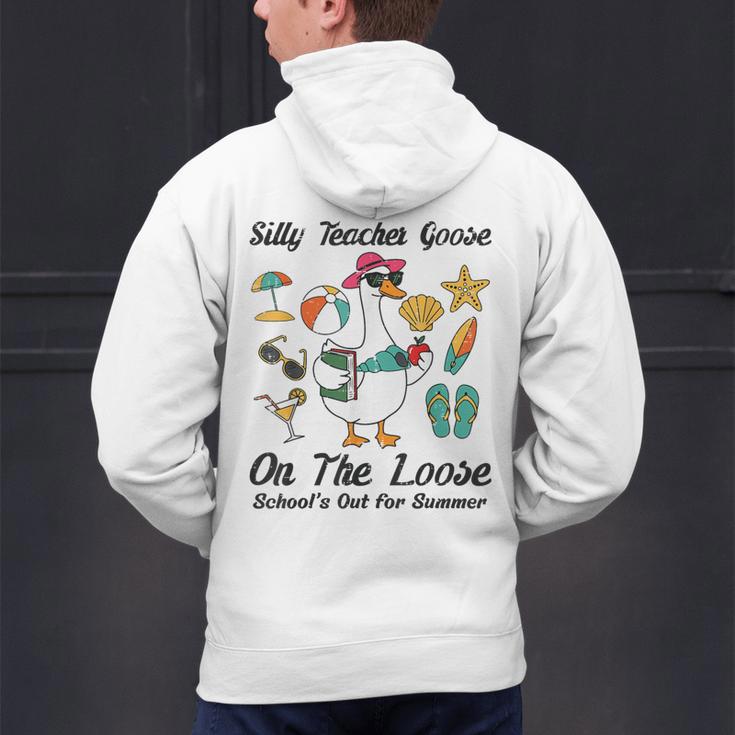 Silly Teacher Goose On The Loose School Out Summer Women Men Men's Hoodie Back Print, gift for family, gift for coworker Silly Teacher Goose On The Loose School Out Summer Women Men Men's Hoodie Back Print, gift for family, gift for coworker