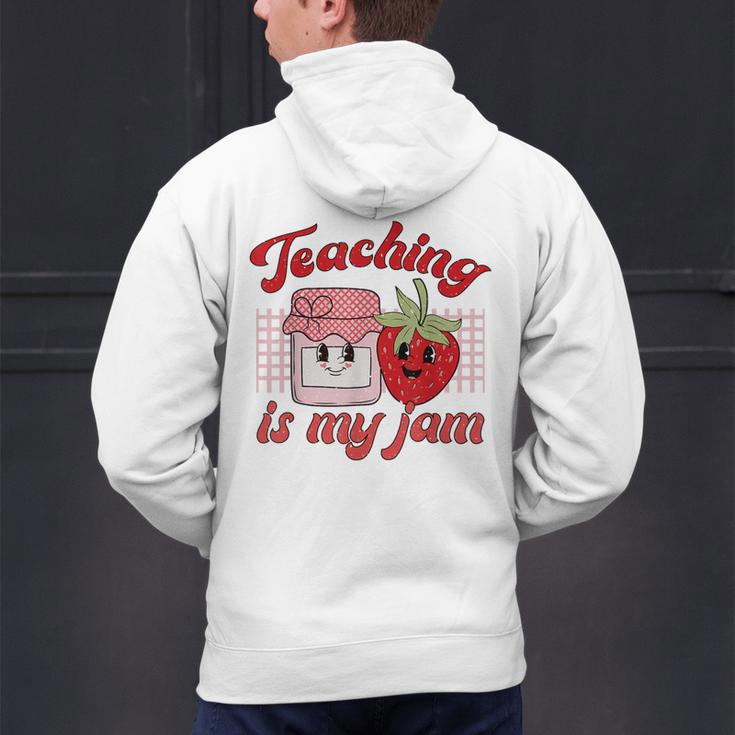 Teaching Is My Jam Cute Strawberry For Women Teachers Men's Hoodie Back Print, gift for family, gift for coworker Teaching Is My Jam Cute Strawberry For Women Teachers Men's Hoodie Back Print, gift for family, gift for coworker