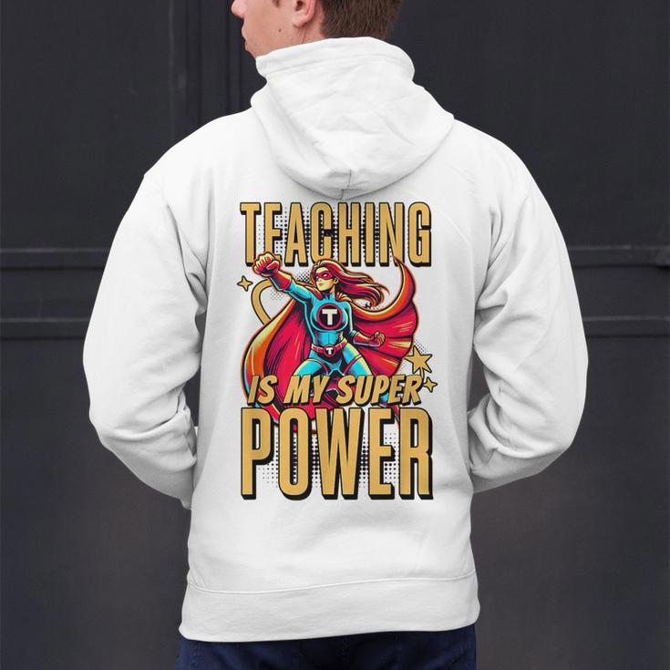Teaching Is My Super Power Superhero Teacher Men's Hoodie Back Print, Super Teacher Hoodies, gift for family, gift for coworker Teaching Is My Super Power Superhero Teacher Men's Hoodie Back Print, Super Teacher Hoodies, gift for family, gift for coworker