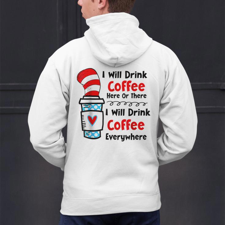 Teaching I Will Drink Coffee Here Or There Teacher Men's Hoodie Back Print, gift for family, gift for coworker
