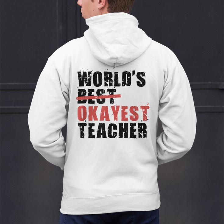 World's Best Okayest Teacher ACY025a For Men Women Men's Hoodie Back Print, gift for family, gift for coworker World's Best Okayest Teacher ACY025a For Men Women Men's Hoodie Back Print, gift for family, gift for coworker