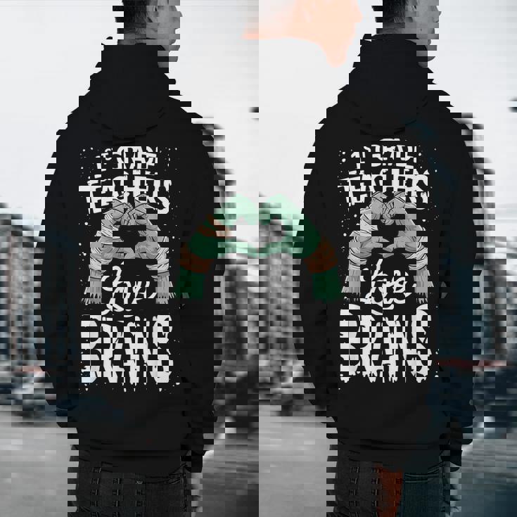 1st Grade Teachers Love Brains Shirt Halloween Teacher Men&#x27;s Hoodie Back Print, novelty gifts, funny gifts