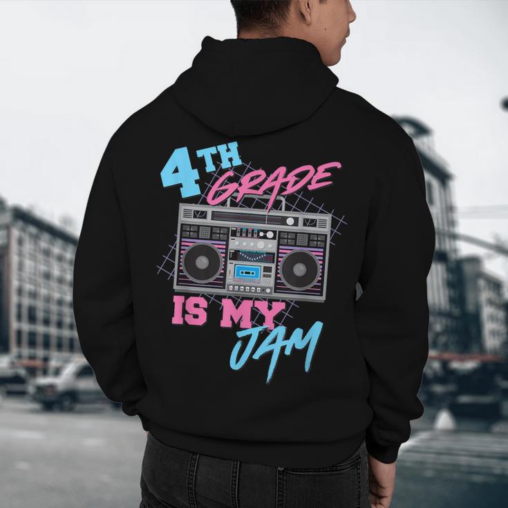 4th Grade Is My Jam Vintage 80s Boombox Teacher Student Men's Hoodie Back Print, novelty gifts, funny gifts