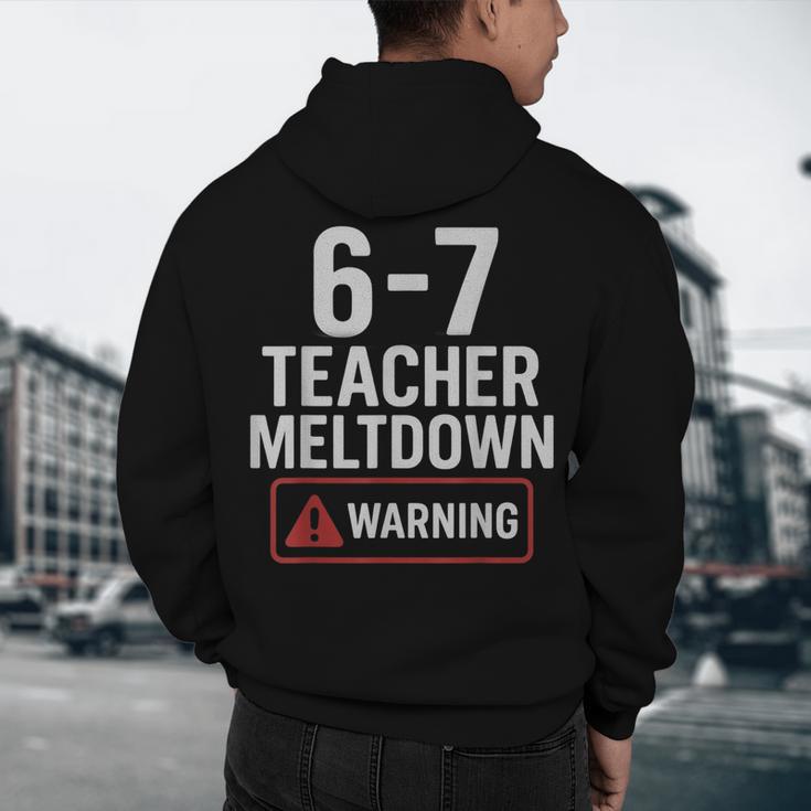 67 Don't Say 6-7 Again Teacher Shirt 67 Sarcastic Meme Men's Hoodie Back Print, novelty gifts, funny gifts