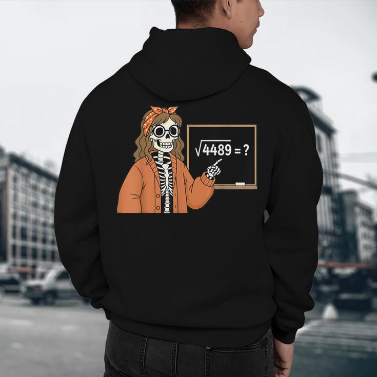 67 Math Teacher Skeleton Halloween Root 4489 Messy Bun Women Men's Hoodie Back Print, novelty gifts, funny gifts 67 Math Teacher Skeleton Halloween Root 4489 Messy Bun Women Men's Hoodie Back Print, novelty gifts, funny gifts