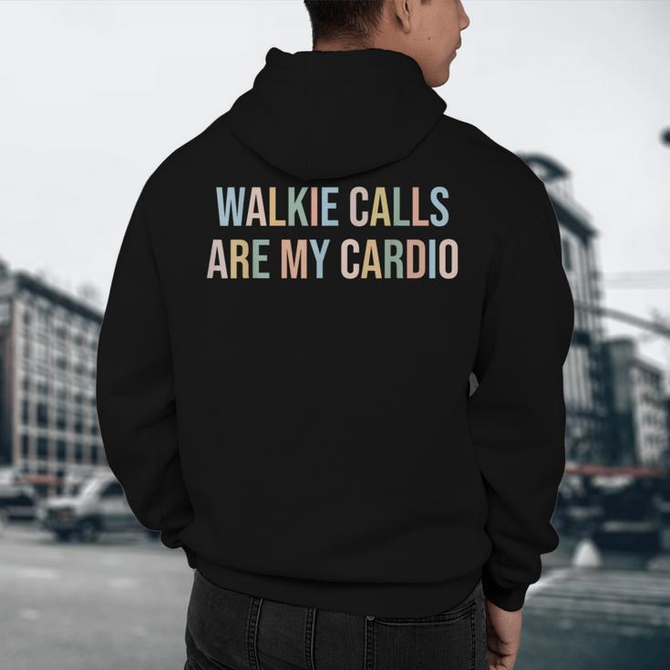 ABA SPED Teacher Coping Skills Walkie Calls Are My Cardio Men's Hoodie Back Print, novelty gifts, funny gifts