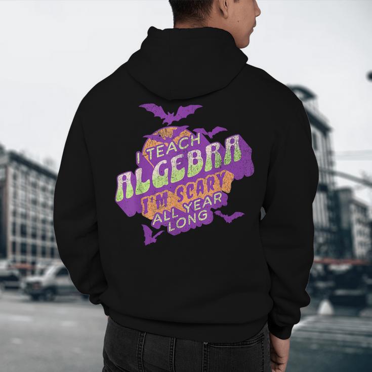Algebra Teacher Halloween Spooky Ghost Math Mathematics Grad Men's Hoodie Back Print, novelty gifts, funny gifts Algebra Teacher Halloween Spooky Ghost Math Mathematics Grad Men's Hoodie Back Print, novelty gifts, funny gifts