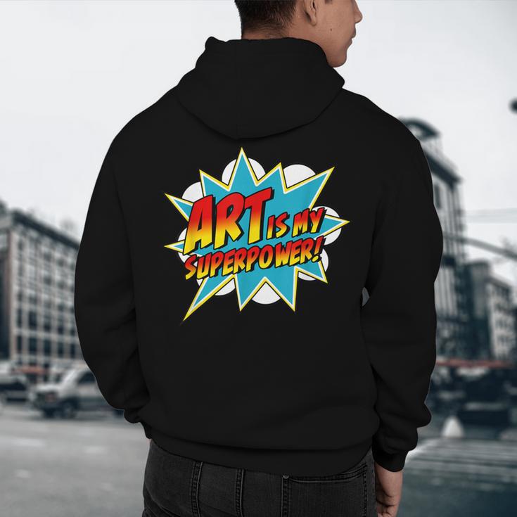 Art Is My Superpower Comic Artist Art Teacher Superhero Men's Hoodie Back Print, novelty gifts, funny gifts Art Is My Superpower Comic Artist Art Teacher Superhero Men's Hoodie Back Print, novelty gifts, funny gifts